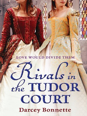 cover image of Rivals in the Tudor Court